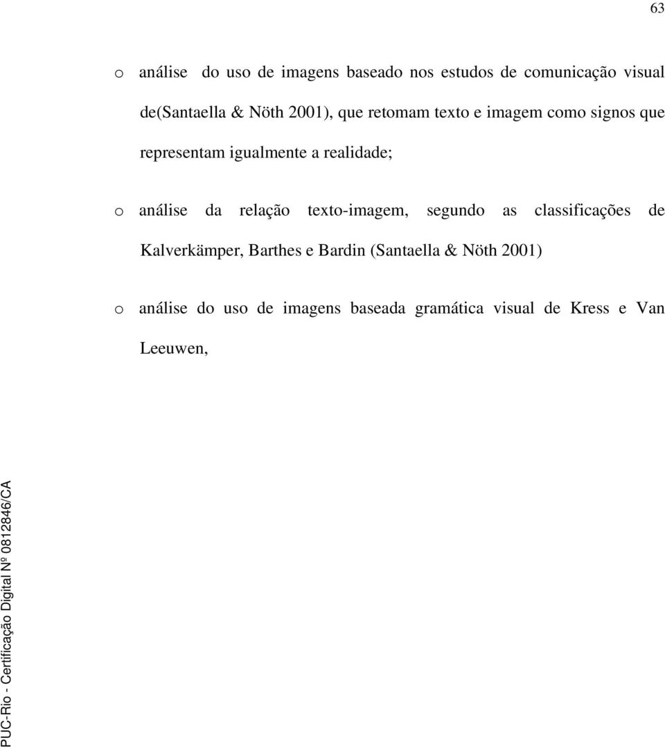 análise da relação texto-imagem, segundo as classificações de Kalverkämper, Barthes e Bardin
