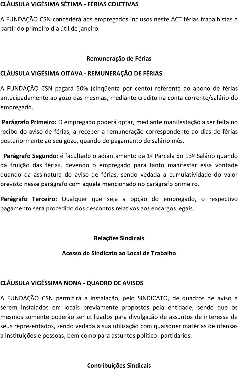 credito na conta corrente/salário do empregado.