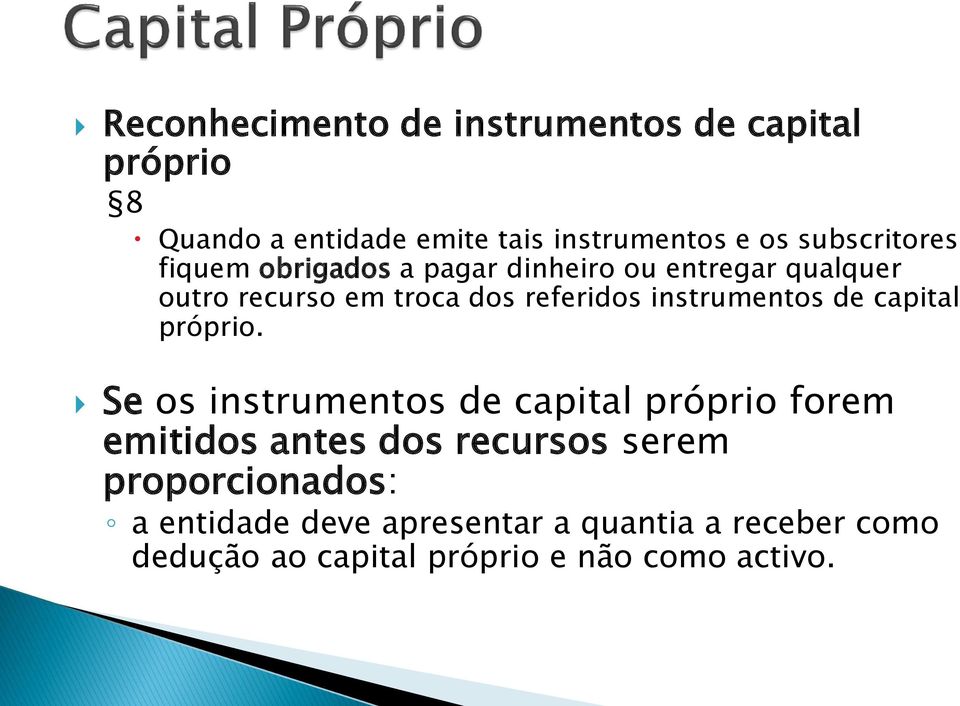 instrumentos de capital próprio.