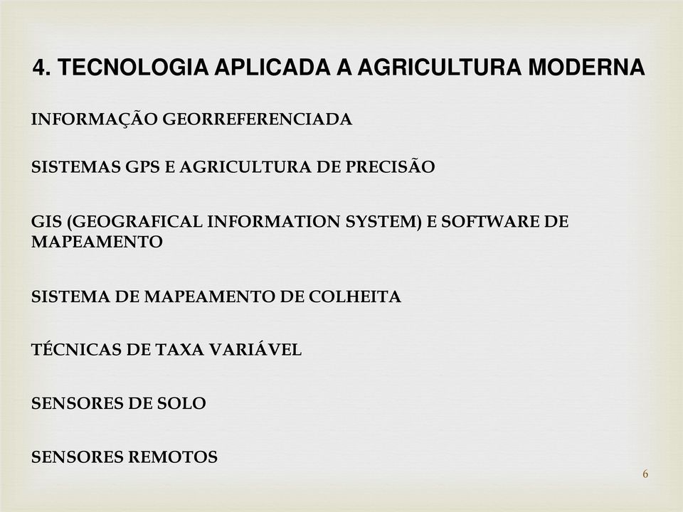 (GEOGRAFICAL INFORMATION SYSTEM) E SOFTWARE DE MAPEAMENTO SISTEMA