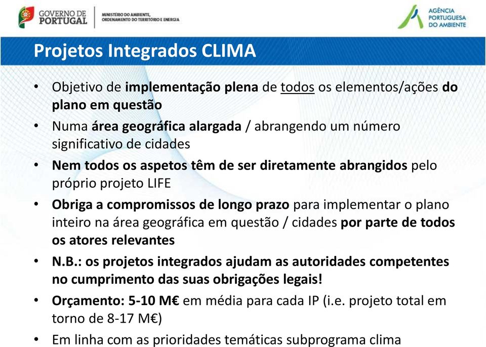 plano inteiro na área geográfica em questão / cidades por parte de todos os atores relevantes N.B.