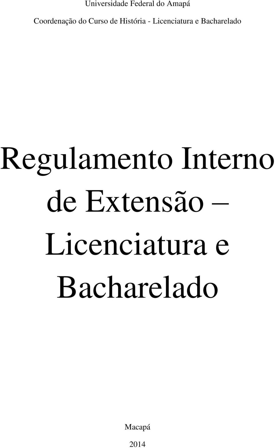 Licenciatura e Bacharelado Regulamento