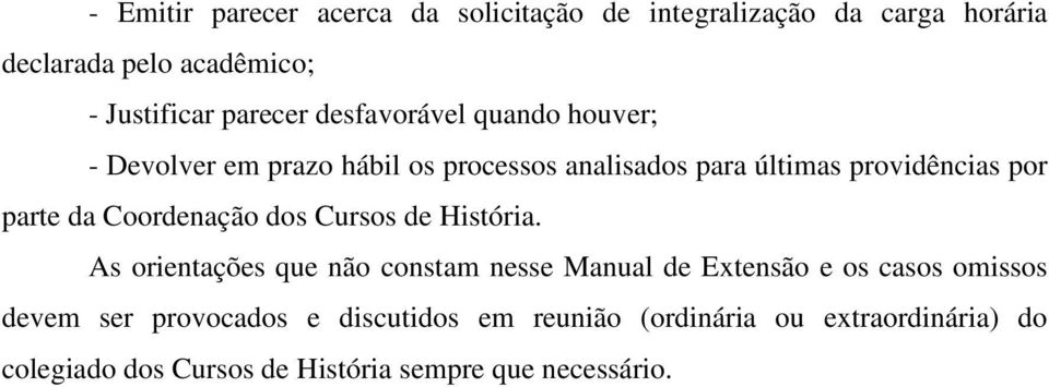 Coordenação dos Cursos de História.