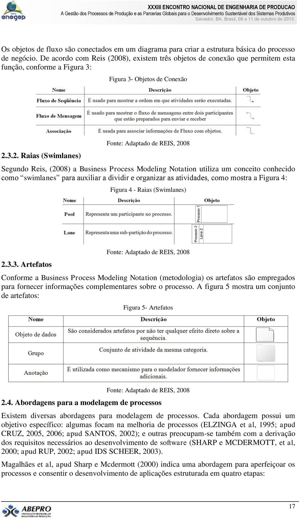 08), existem três objetos de conexão que permitem esta função, conforme a Figura 3: Figura 3- Objetos de Conexão 2.