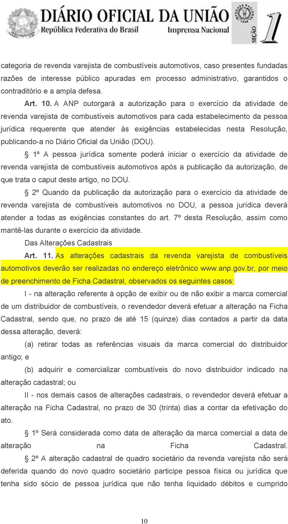 estabelecidas nesta Resolução, publicando-a no Diário Oficial da União (DOU).