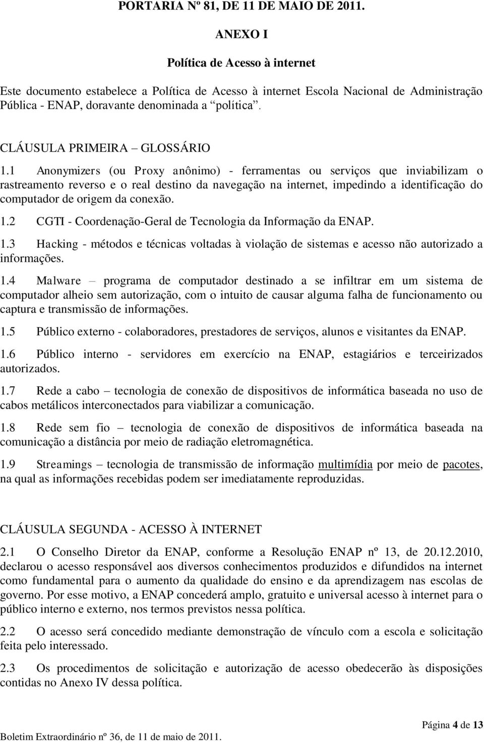 CLÁUSULA PRIMEIRA GLOSSÁRIO 1.