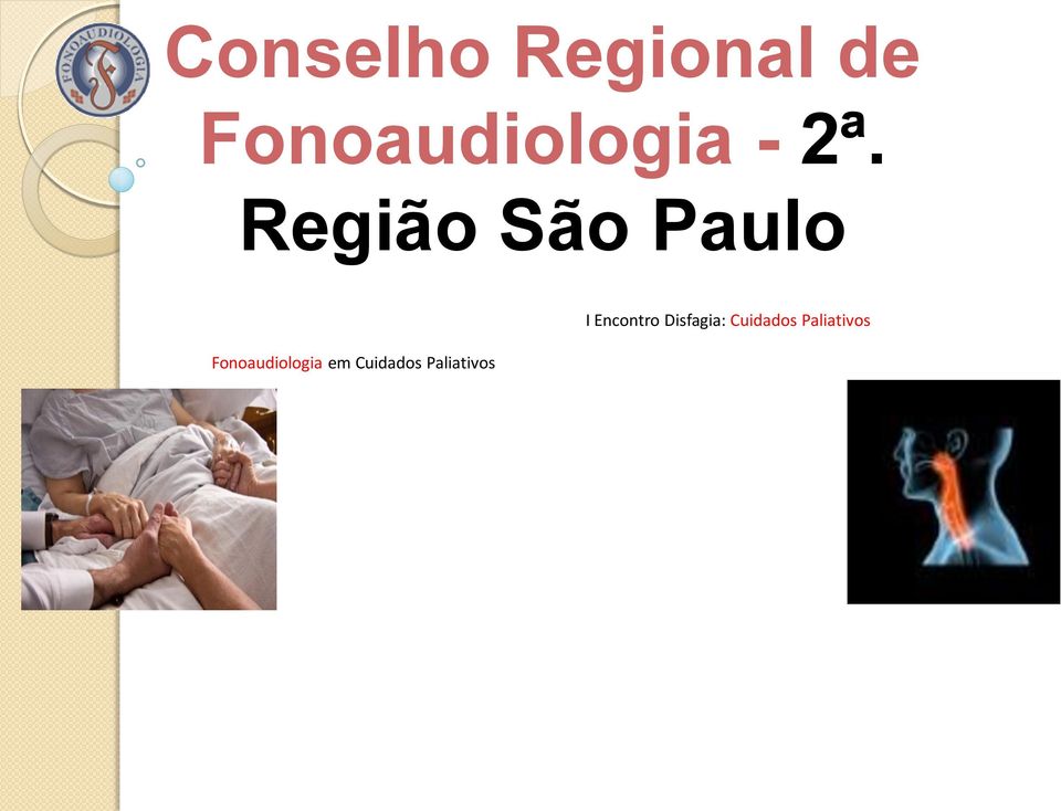 Região São Paulo Fonoaudiologia em