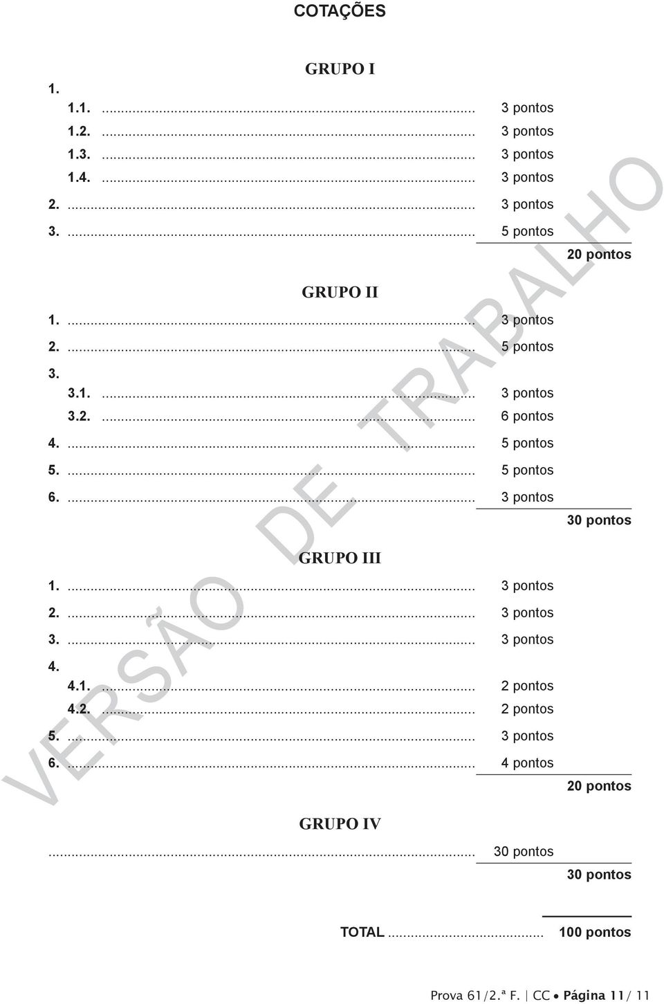 ... pontos GUPO III.... pontos.... pontos.... pontos 4. 4..... pontos 4..... pontos 0 pontos 0 pontos 5.