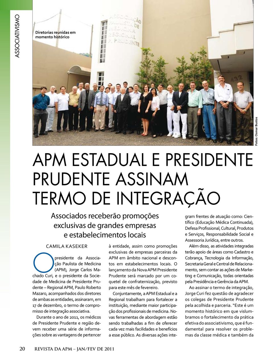 Regional APM, Paulo Roberto Mazaro, acompanhados dos diretores de ambas as entidades, assinaram, em 17 de dezembro, o termo de compromisso de integração associativa.