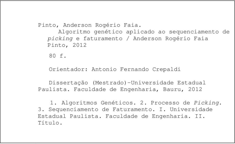 80 f. Orientador: Antonio Fernando Crepaldi Dissertação (Mestrado) Universidade Estadual Paulista.