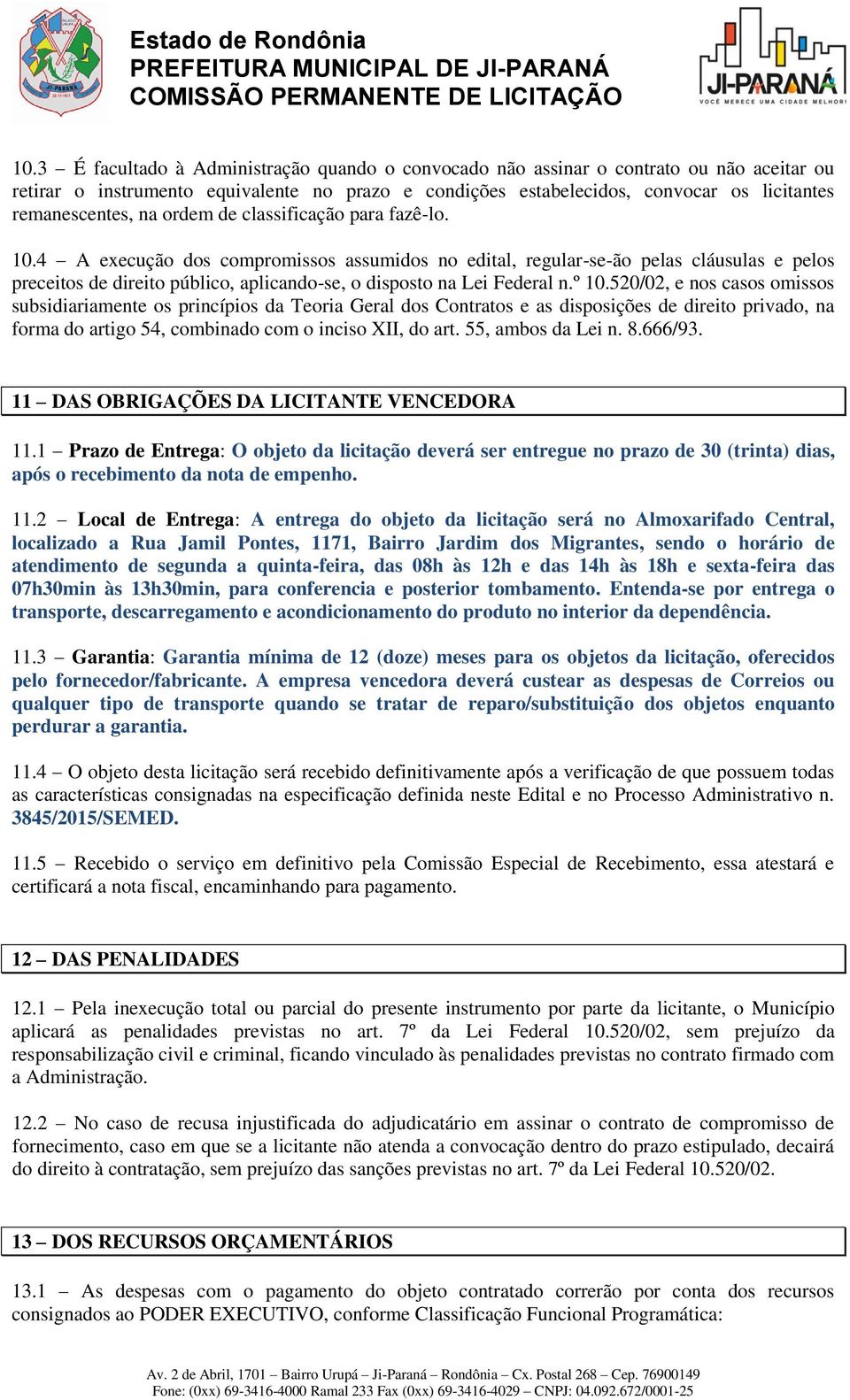 na ordem de classificação para fazê-lo. 10.