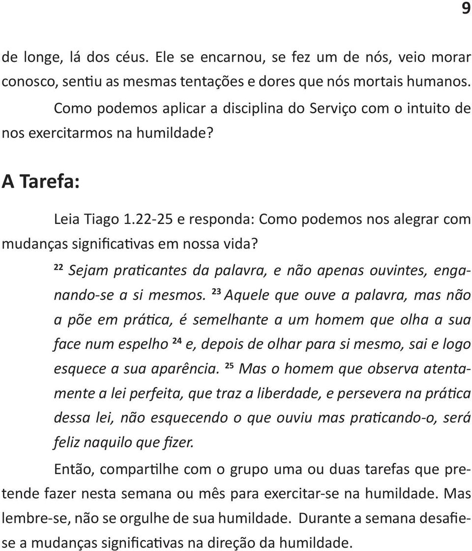 22-25 e responda: Como podemos nos alegrar com 22 nando-se a si mesmos.