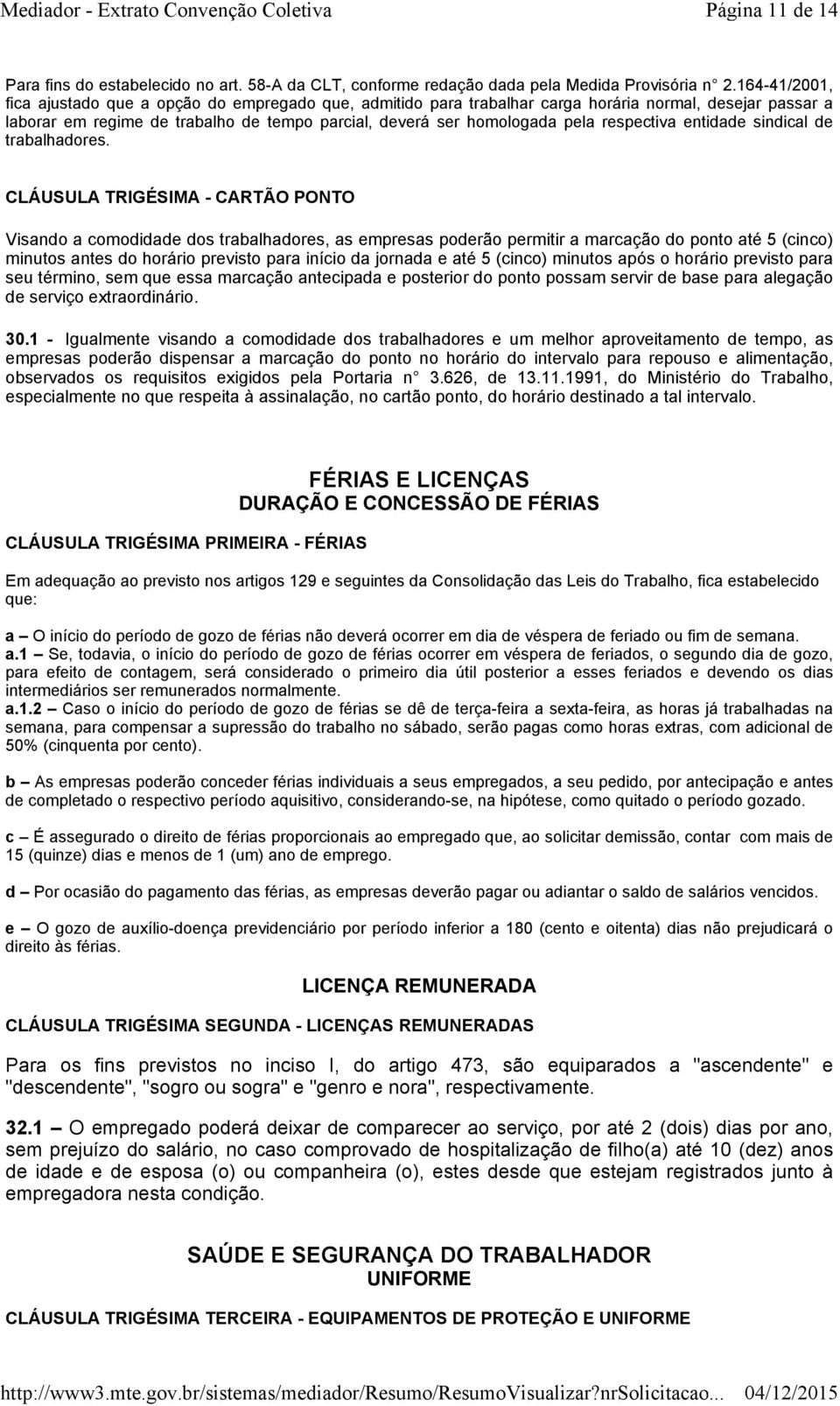 respectiva entidade sindical de trabalhadores.