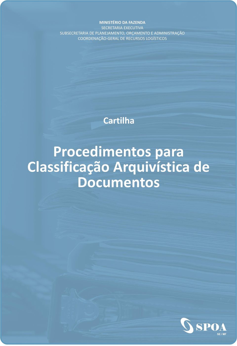 ADMINISTRAÇÃO COORDENAÇÃO-GERAL DE RECURSOS