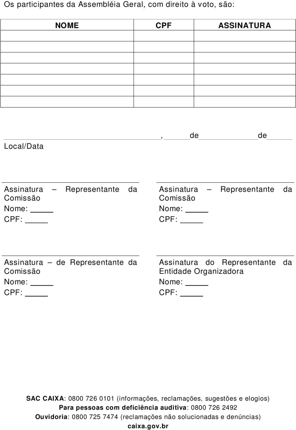 Assinatura Representante da Comissão Assinatura de