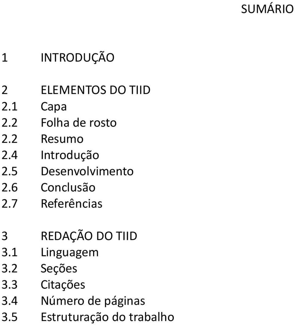 5 Desenvolvimento 2.6 Conclusão 2.