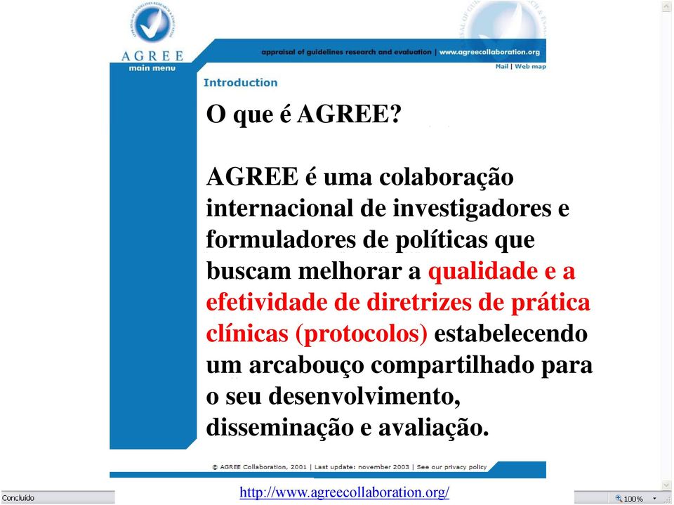 políticas que buscam melhorar a qualidade e a efetividade de diretrizes de