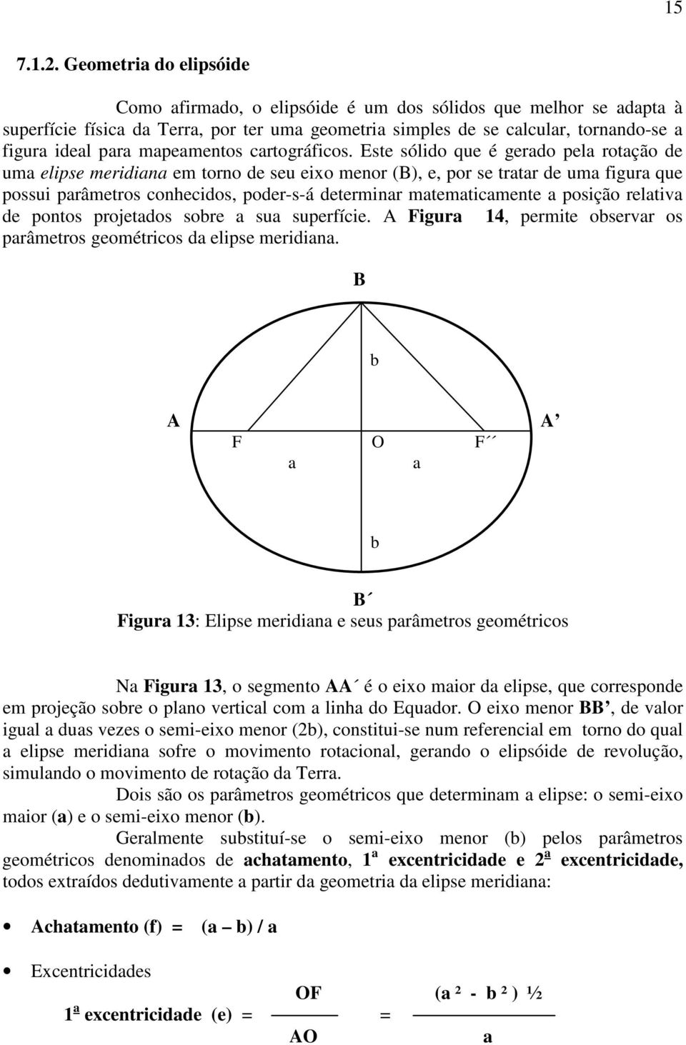 mapeamentos cartográficos.