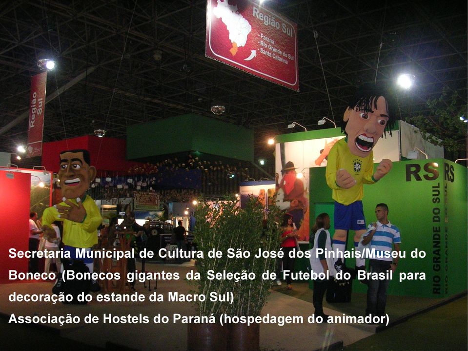 de Futebol do Brasil para decoração do estande da
