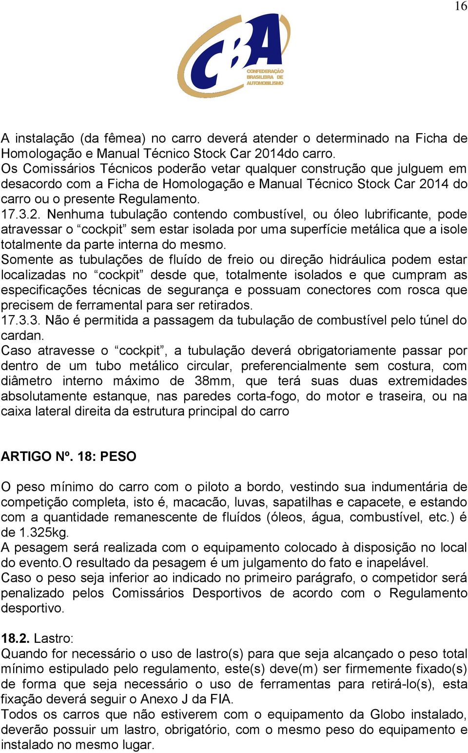 14 do carro ou o presente Regulamento. 17.3.2.