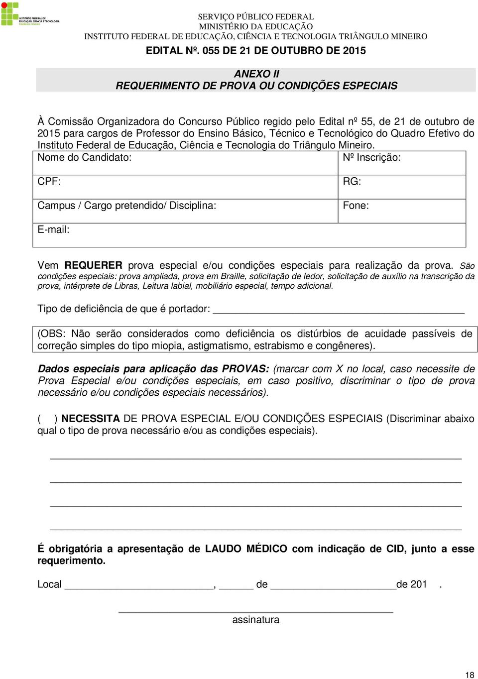 Professor do Ensino Básico, Técnico e Tecnológico do Quadro Efetivo do Instituto Federal de Educação, Ciência e Tecnologia do Triângulo Mineiro.