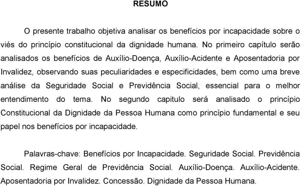 Seguridade Social e Previdência Social, essencial para o melhor entendimento do tema.