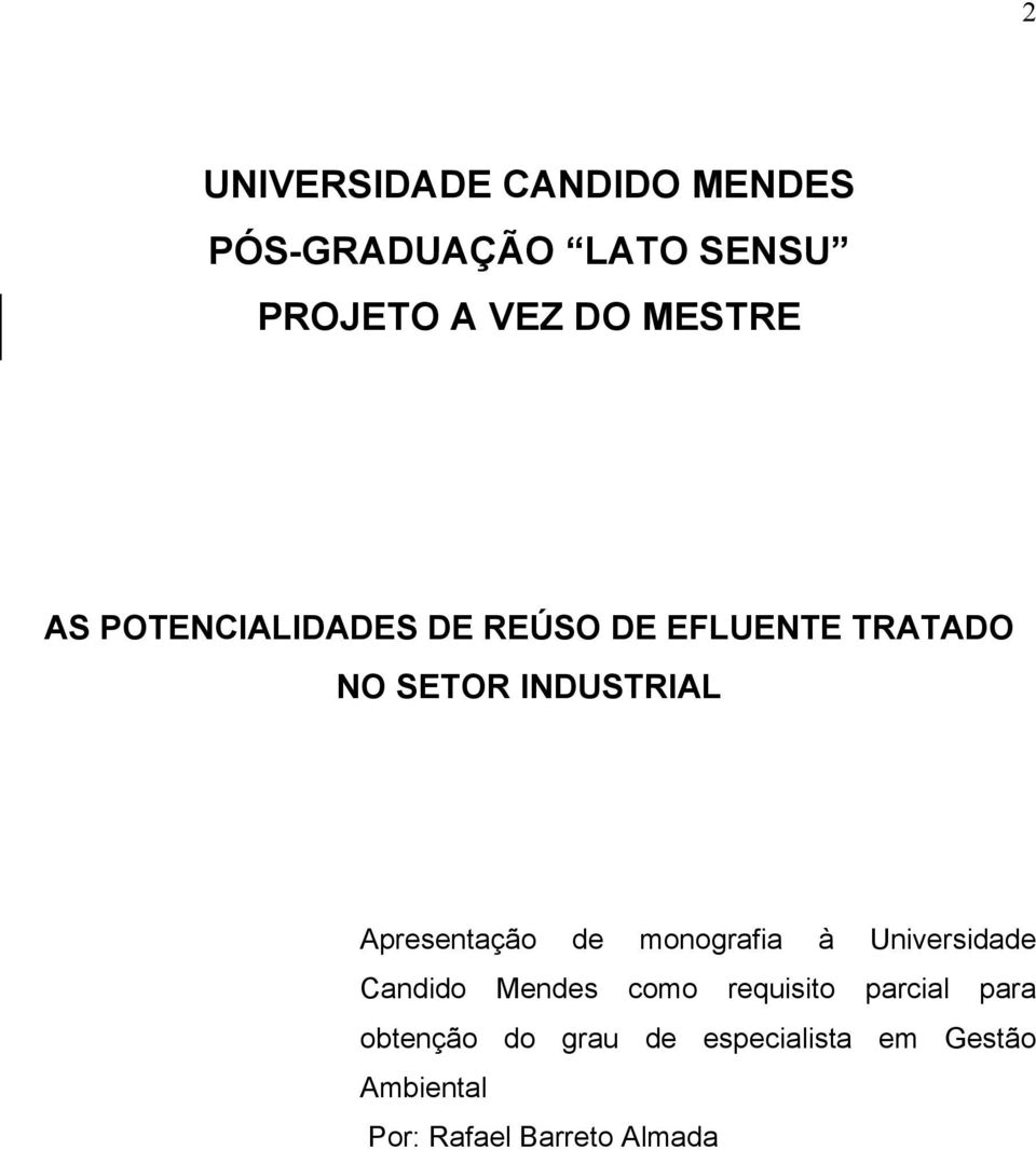Apresentação de monografia à Universidade Candido Mendes como requisito