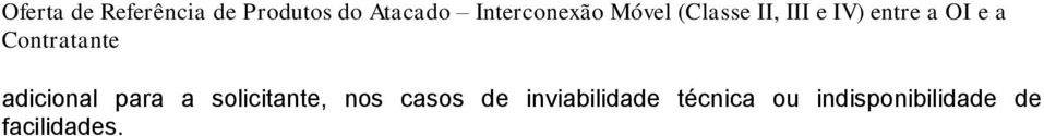 a Contratante adicional para a solicitante, nos casos