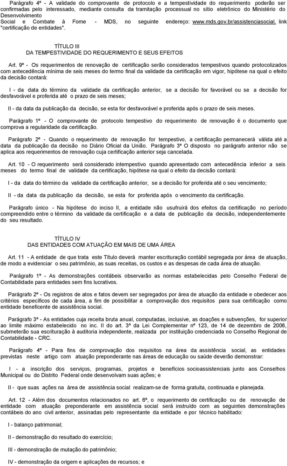 TÍTULO III DA TEMPESTIVIDADE DO REQUERIMENTO E SEUS EFEITOS Art.