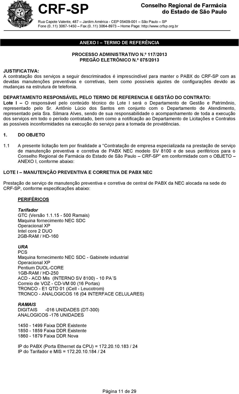 ajustes de configurações devido as mudanças na estrutura de telefonia.