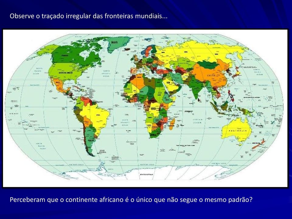 .. Perceberam que o continente