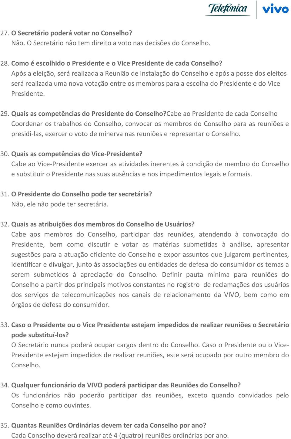 Quais as competências do Presidente do Conselho?