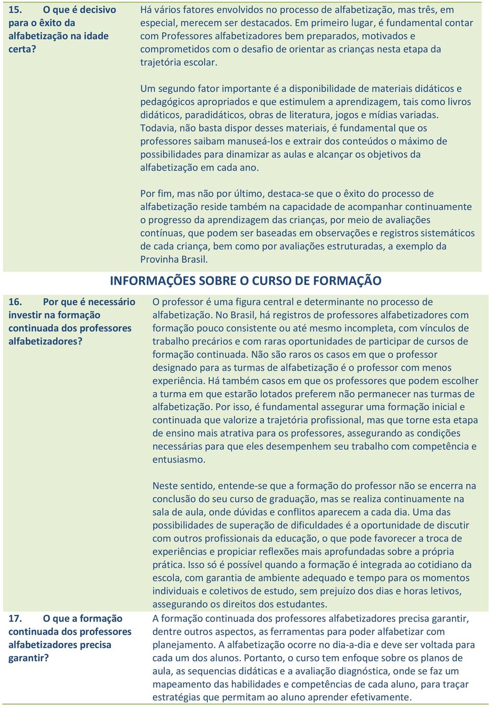 Por que é necessário investir na formação continuada dos professores alfabetizadores?