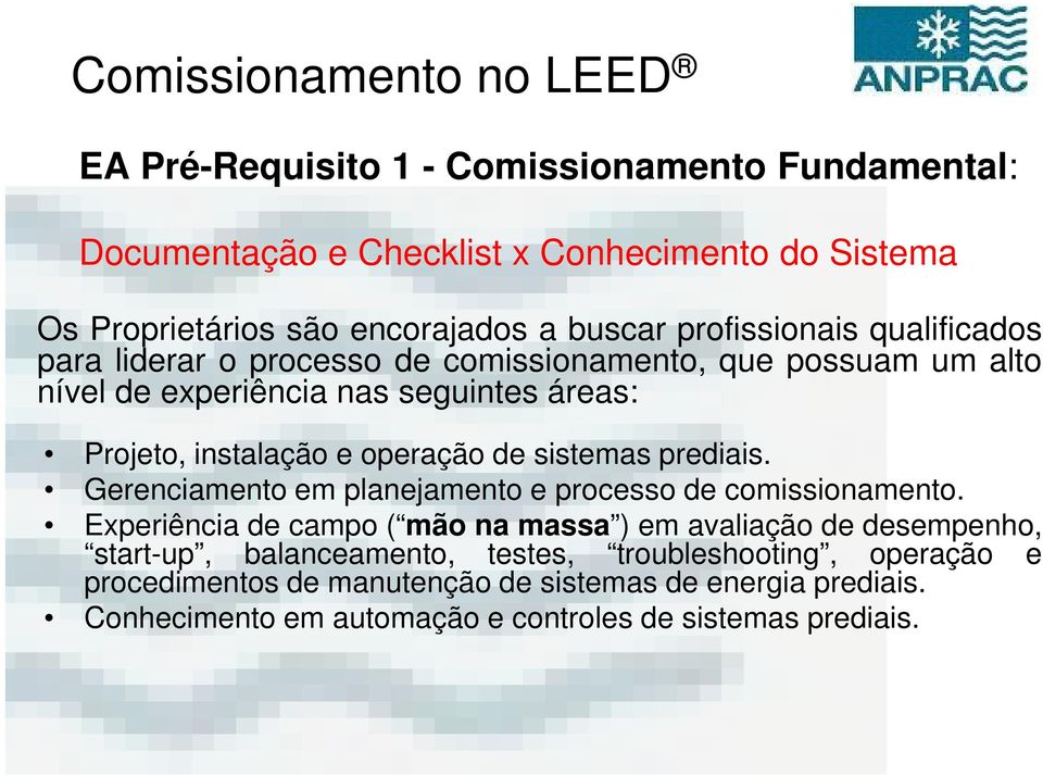 operação de sistemas prediais. Gerenciamento em planejamento e processo de comissionamento.