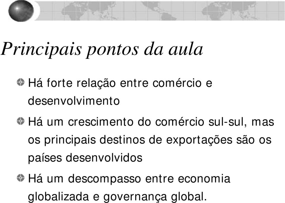 principais destinos de exportações são os países desenvolvidos