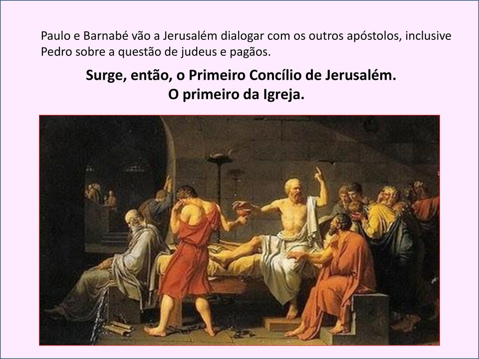 questão de judeus e pagãos.