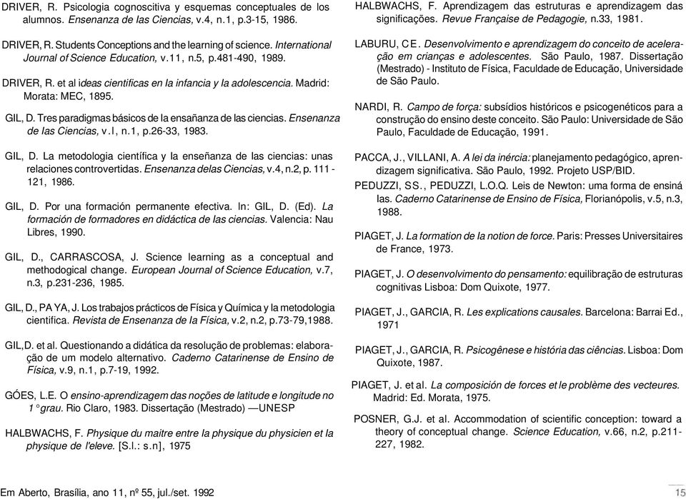 Tres paradigmas básicos de Ia ensañanza de Ias ciencias. Ensenanza de Ias Ciencias, v.l, n.1, p.26-33, 1983. GIL, D.