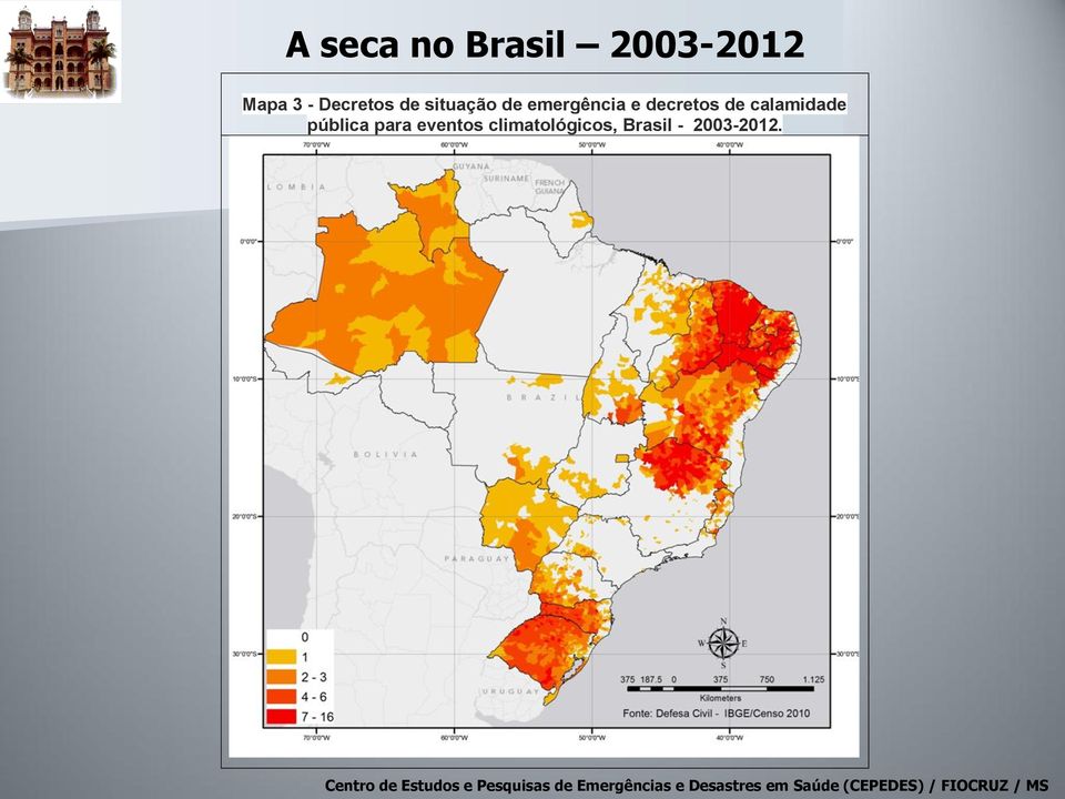 climatológicos, Brasil - 2003-2012.