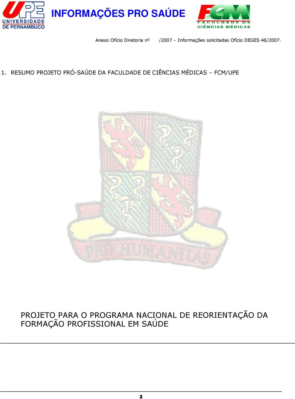 RESUMO PROJETO PRÓ-SAÚDE DA FACULDADE DE CIÊNCIAS MÉDICAS