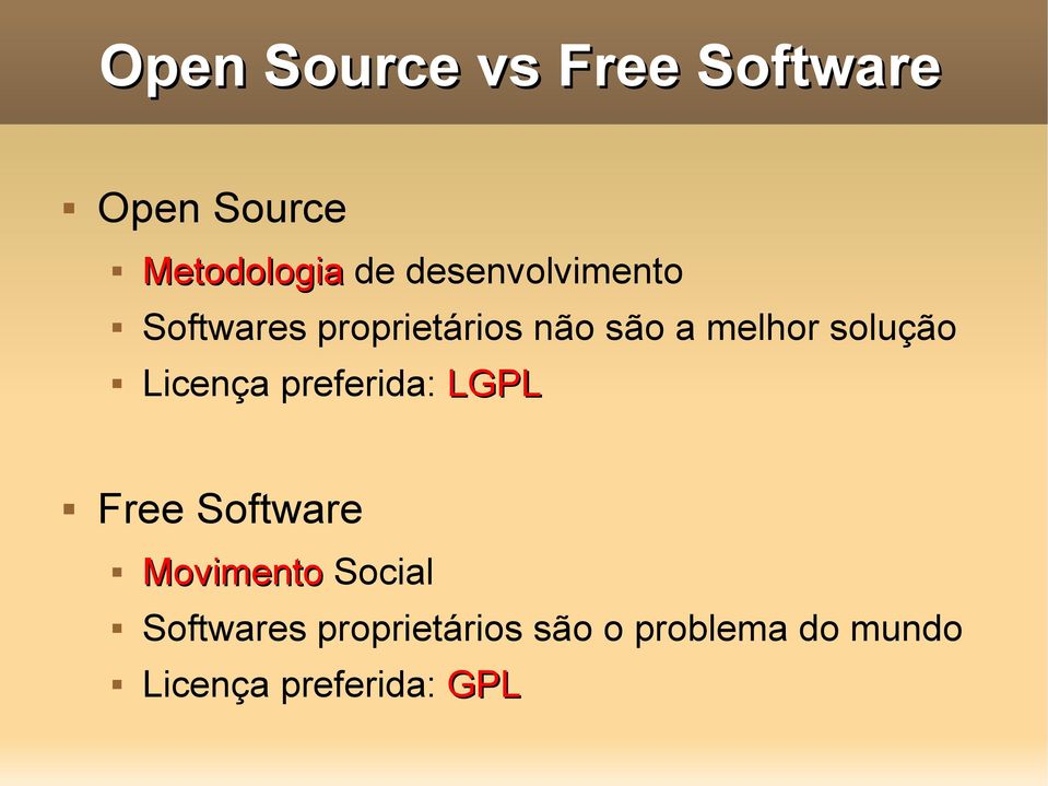 solução Licença preferida: LGPL Free Software Movimento