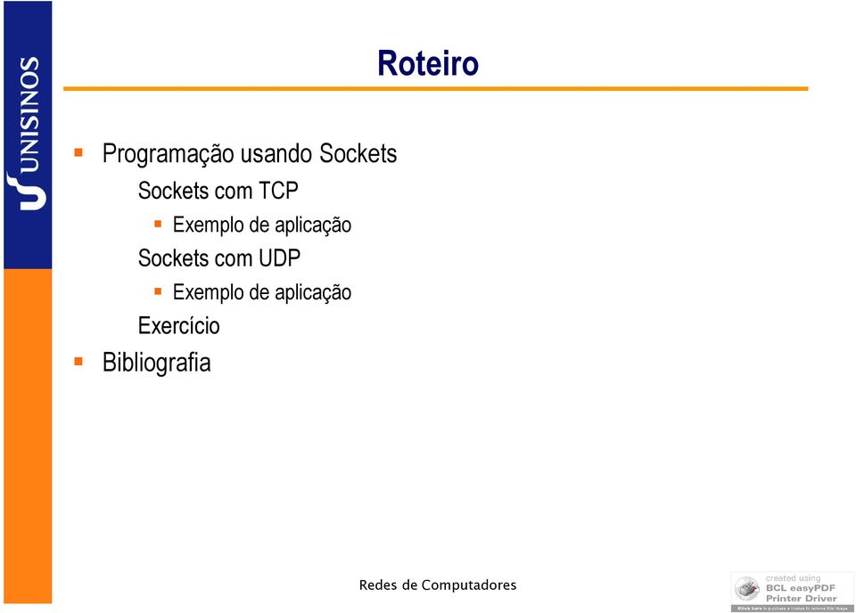 Sockets com UDP Exercício Bibliografia