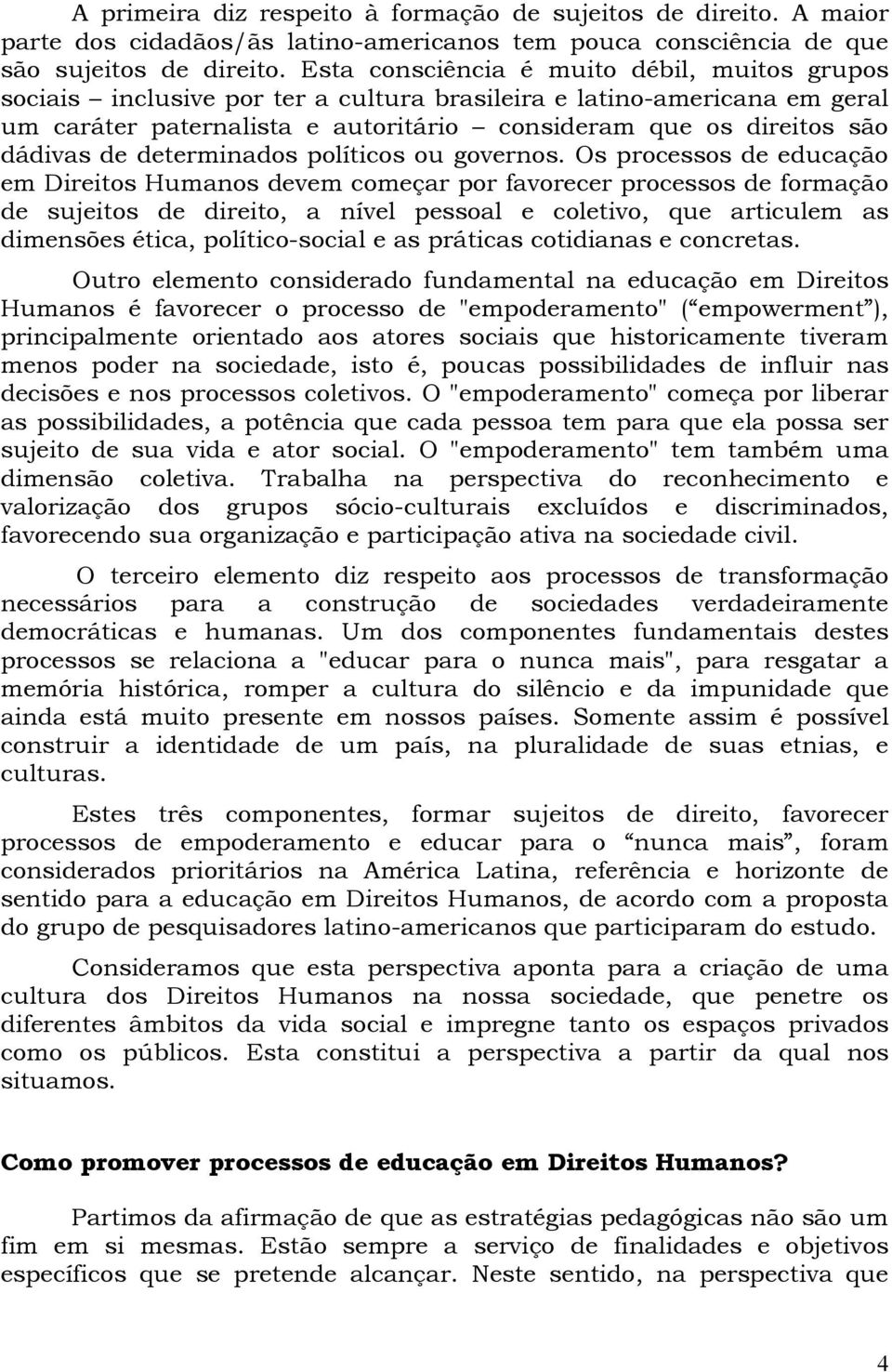 de determinados políticos ou governos.