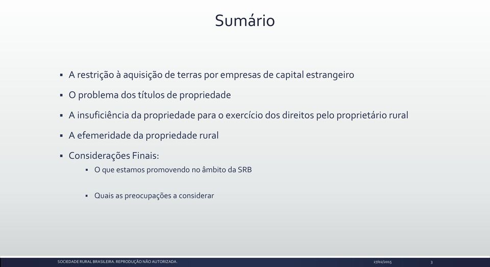 dos direitos pelo proprietário rural A efemeridade da propriedade rural