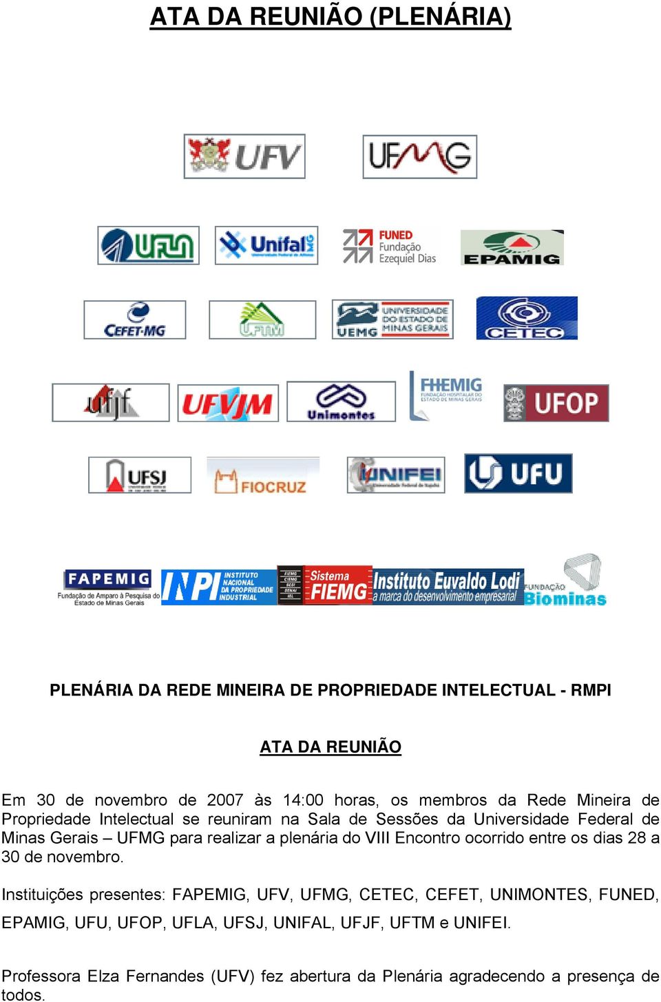 plenária do VIII Encontro ocorrido entre os dias 28 a 30 de novembro.