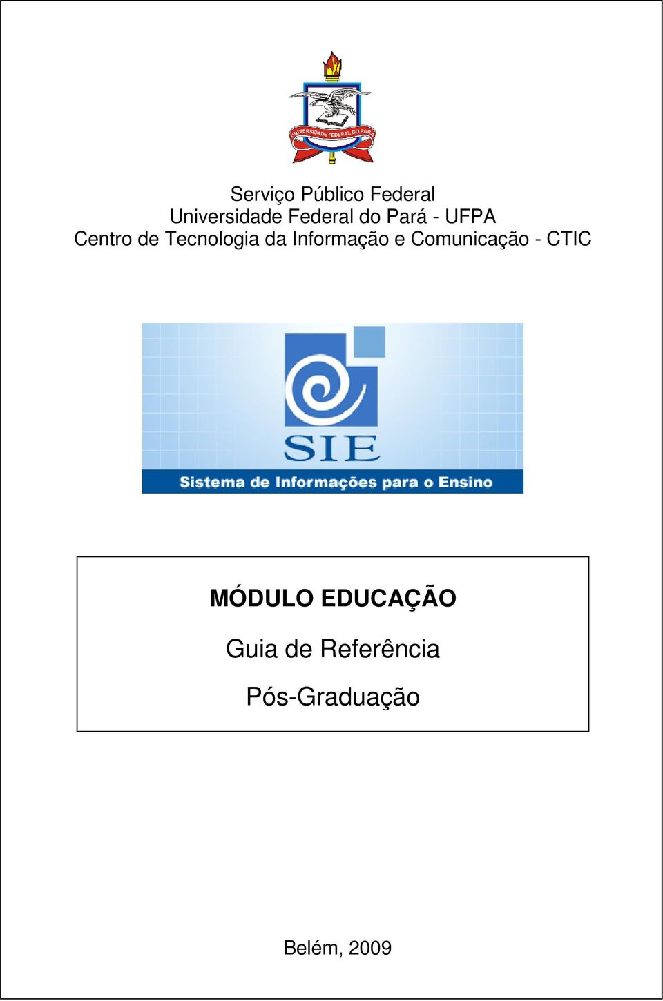 da Informação e Comunicação - CTIC MÓDULO