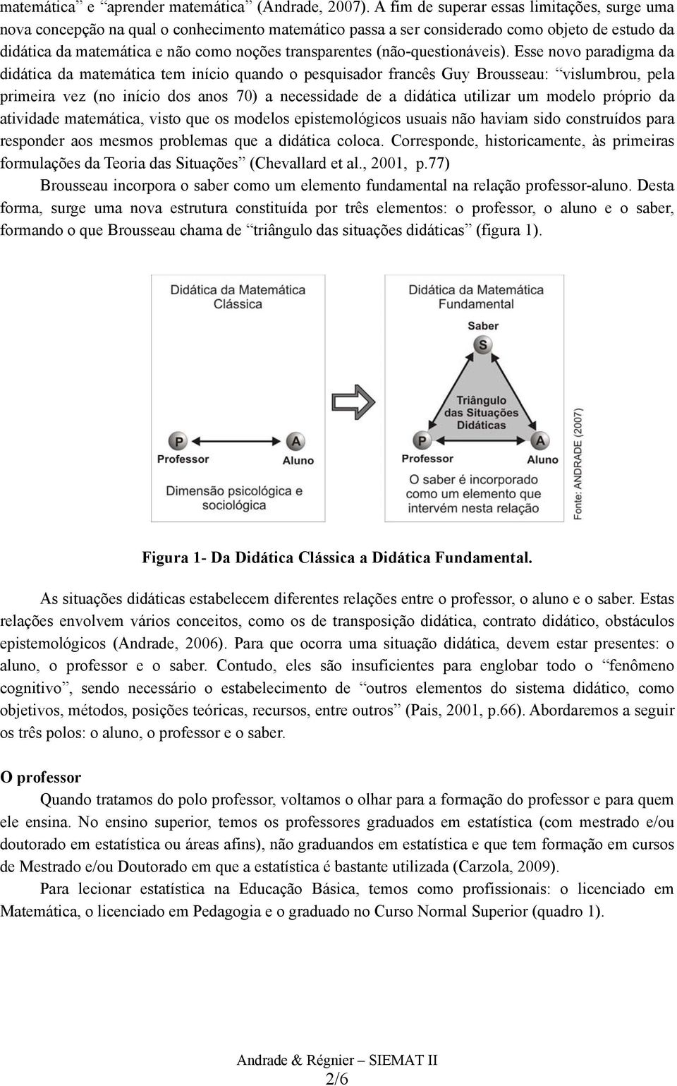 (não-questionáveis).