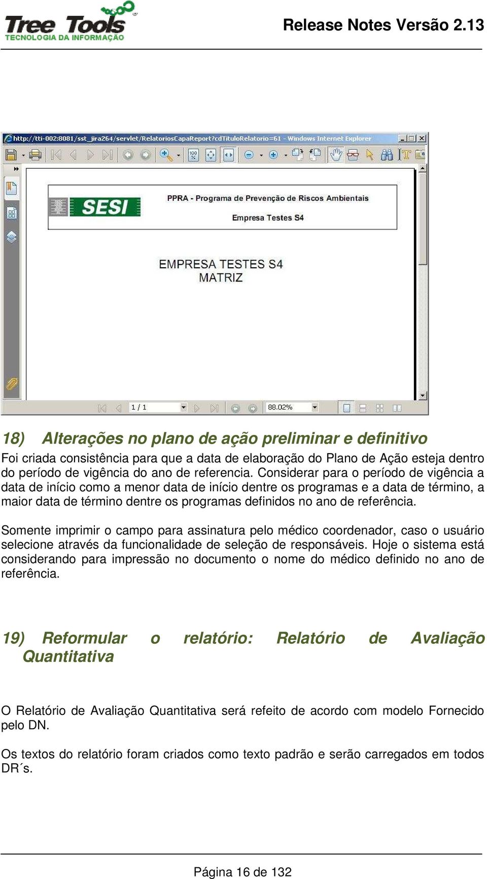 Somente imprimir o campo para assinatura pelo médico coordenador, caso o usuário selecione através da funcionalidade de seleção de responsáveis.