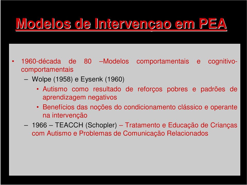 padrões de aprendizagem negativos Benefícios das noções do condicionamento clássico e operante na