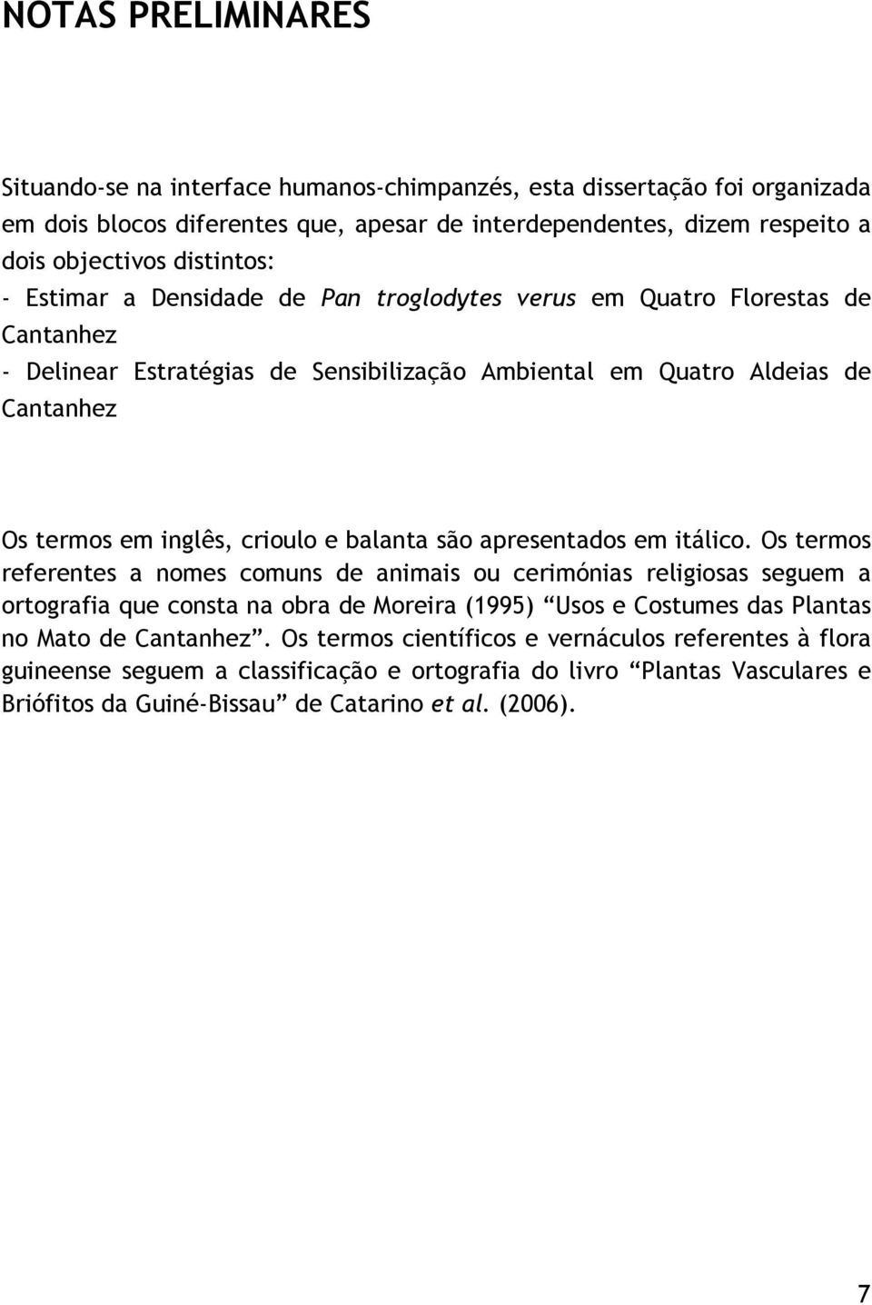 crioulo e balanta são apresentados em itálico.