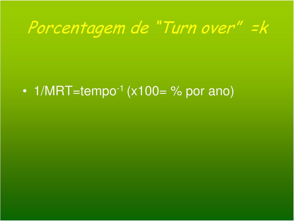 1/MRT=tempo -1